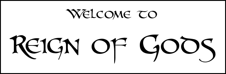 Welcome to Reign of Gods